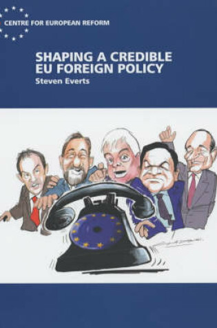 Cover of Shaping a Credible EU Foreign Policy