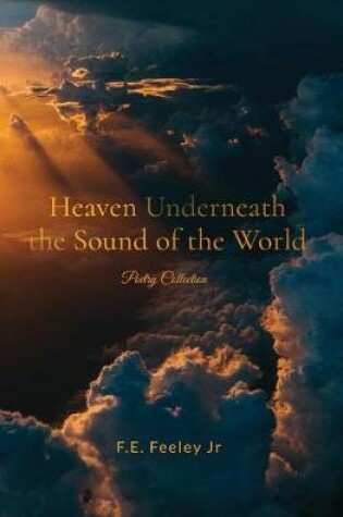 Cover of Heaven Underneath the Sound of the World