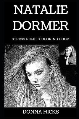 Cover of Natalie Dormer Stress Relief Coloring Book