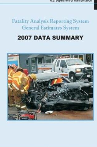 Cover of Fatality Analysis Reporting System & General Estimates System