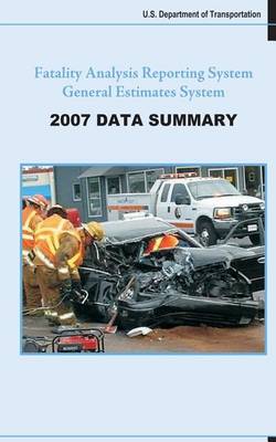 Book cover for Fatality Analysis Reporting System & General Estimates System