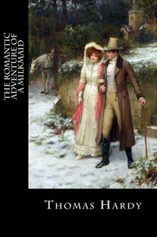 Cover of The Romantic Adventure of a Milkmaid