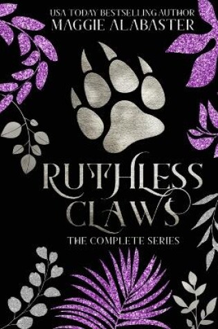 Cover of Ruthless Claws Complete Collection