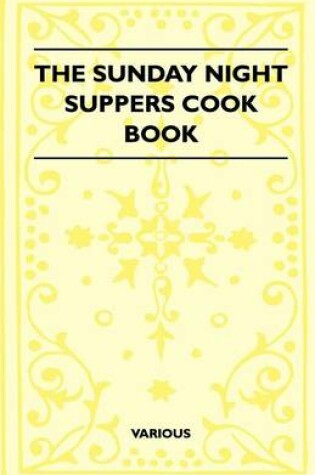 Cover of The Sunday Night Suppers Cook Book