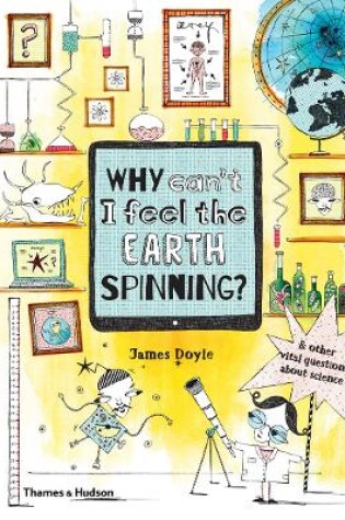 Cover of Why Can’t I Feel the Earth Spinning?