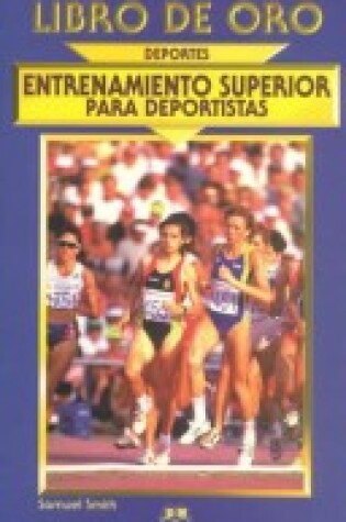 Cover of Entrenamiento Superior Para Deportistas