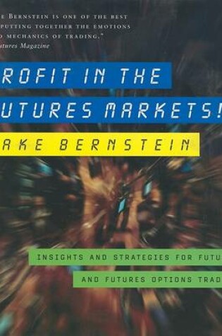 Cover of Profit in the Futures Markets!