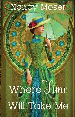Book cover for Where Time Will Take Me
