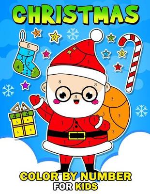 Book cover for Christmas Color by Number for Kids