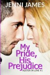 Book cover for My Pride, His Prejudice