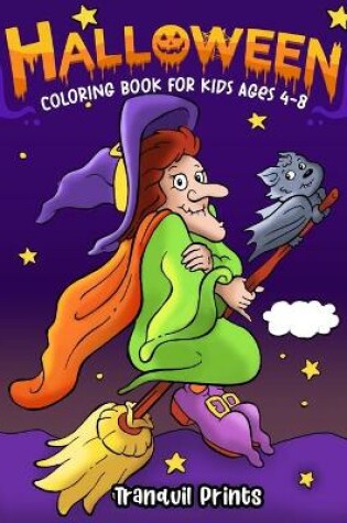Cover of Halloween Coloring Book for Kids Ages 4 - 8