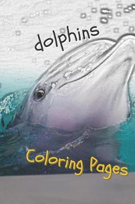 Book cover for Dolphins Coloring Pages