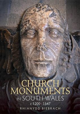 Book cover for Church Monuments in South Wales, c.1200-1547