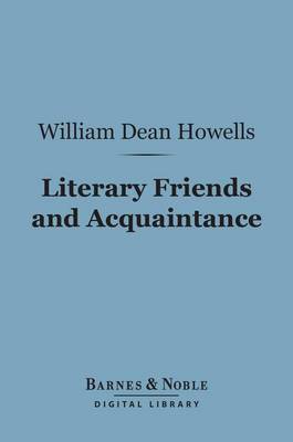 Book cover for Literary Friends and Acquaintance (Barnes & Noble Digital Library)