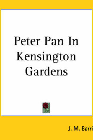 Cover of Peter Pan In Kensington Gardens