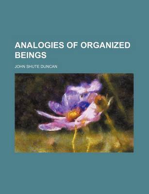 Book cover for Analogies of Organized Beings