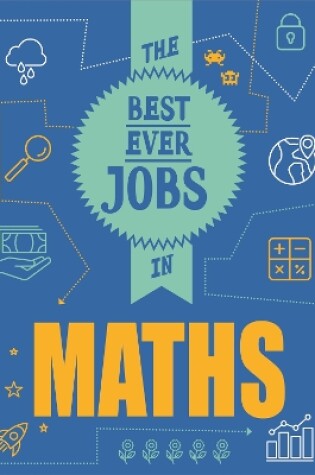 Cover of The Best Ever Jobs In: Maths