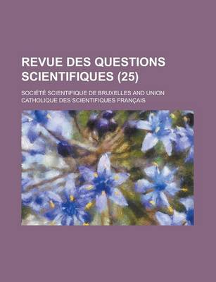 Book cover for Revue Des Questions Scientifiques (25)