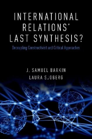Cover of International Relations' Last Synthesis?