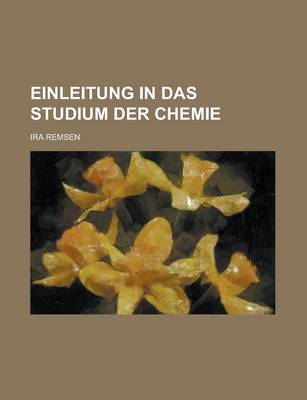 Book cover for Einleitung in Das Studium Der Chemie