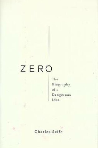 Cover of Zero: the Biography of a Dangerous Idea