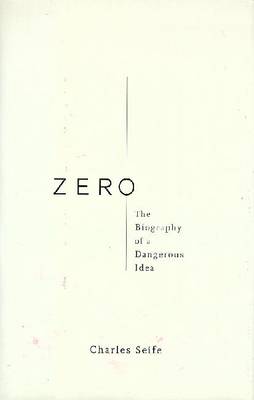 Book cover for Zero: the Biography of a Dangerous Idea