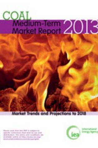 Cover of Medium-Term Coal Market Report 2013