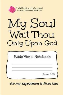Book cover for My Soul Wait Thou Only Upon God