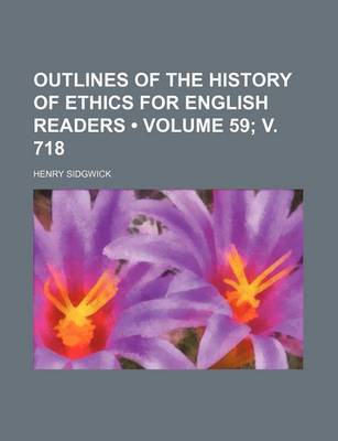 Book cover for Outlines of the History of Ethics for English Readers (Volume 59; V. 718)