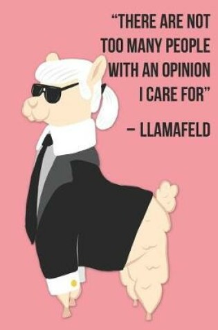 Cover of There Are Not Too Many People with an Opinion I Care for - Llamafeld