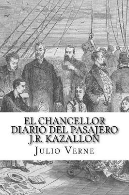Book cover for El Chancellor- Diario del pasajero J.R. Kazallon(Spanish) Edition