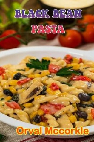 Cover of Black Bean Pasta