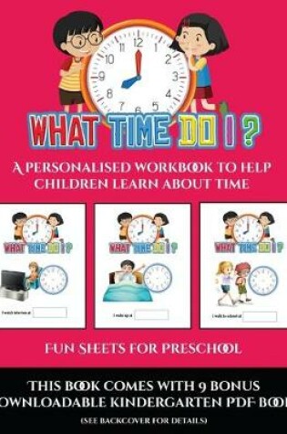 Cover of Fun Sheets for Preschool (What time do I?)