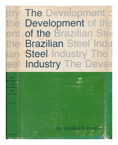 Book cover for The Development of the Brazilian Steel Industry