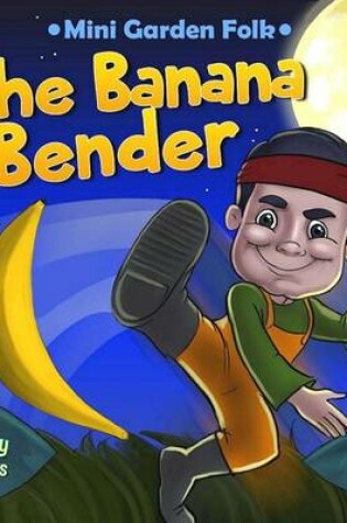 Cover of The Banana Bender