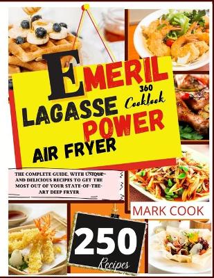 Book cover for Emeril Lagasse Power Air Fryer 360 Cookbook