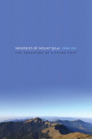 Cover of Memories of Mount Qilai