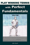 Book cover for Play Winning Tennis with Perfect Fundamentals