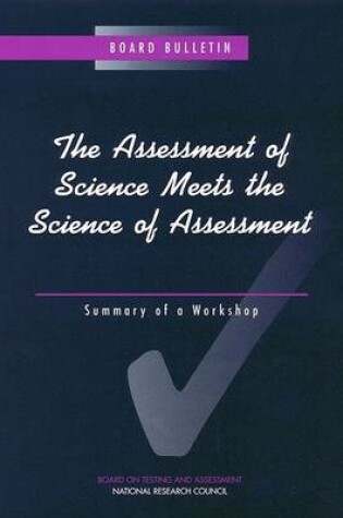 Cover of The Assessment of Science Meets the Science of Assessment