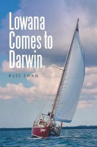 Cover of Lowana Comes to Darwin