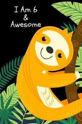 Book cover for I Am 6 & Awesome