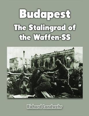 Book cover for Budapest: The Stalingrad of the Waffen-SS