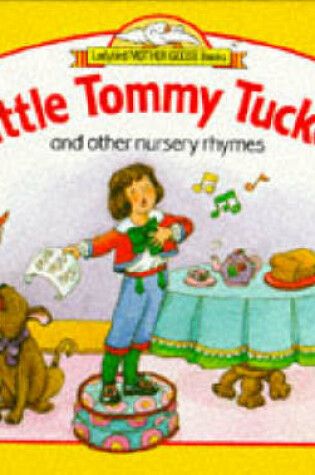 Cover of Little Tommy Tucker and Other Nursery Rhymes