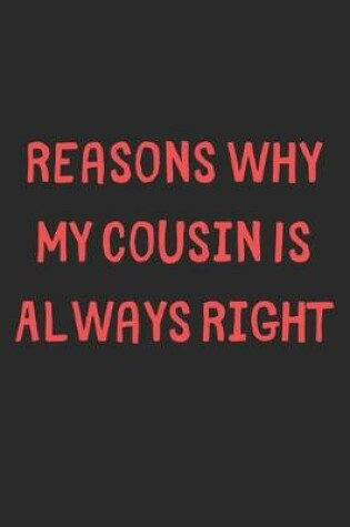 Cover of Reasons Why My Cousin Is Always Right