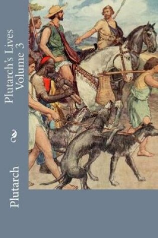 Cover of Plutarch's Lives Volume 3