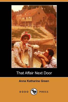 Book cover for That Affair Next Door (Dodo Press)
