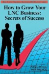 Book cover for How to Grow Your LNC Business