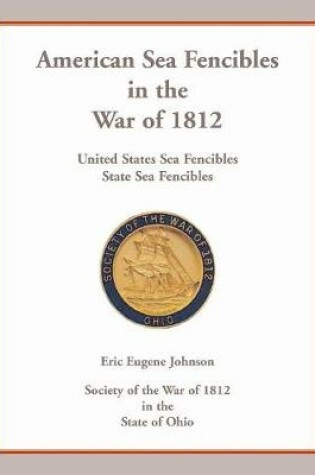 Cover of American Sea Fencibles in the War of 1812