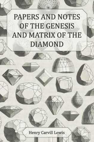 Cover of Papers and Notes of the Genesis and Matrix of the Diamond