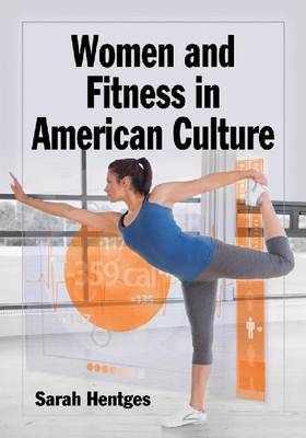 Book cover for Women and Fitness in American Culture